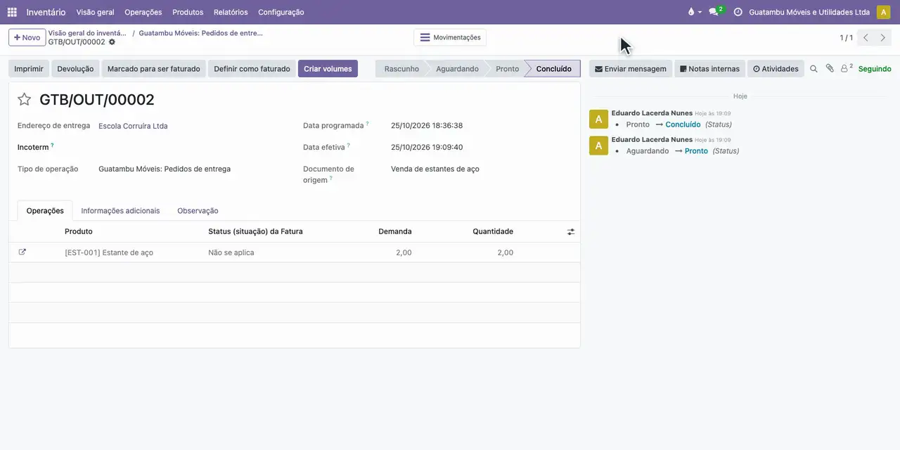 Abra Pedidos de entrega, a venda de 2 estantes à Escola Corruíra, confira a quantidade e valide.