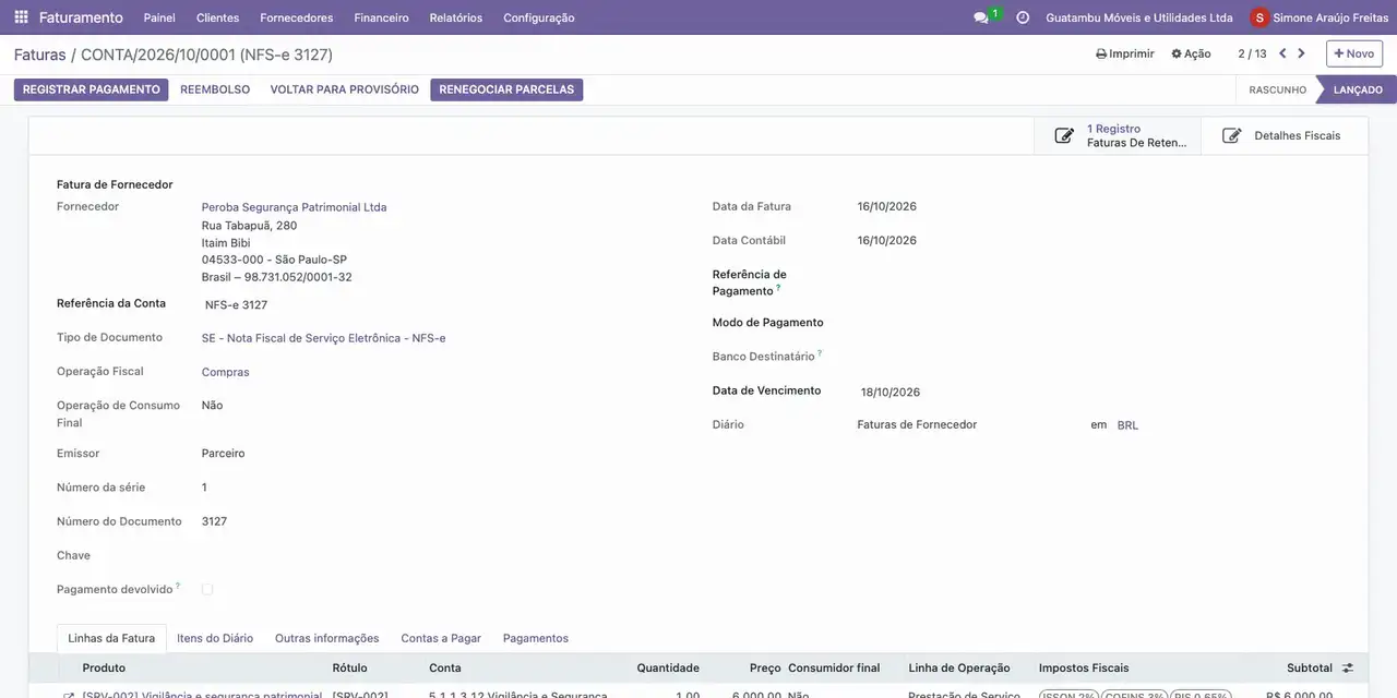 No Faturamento, abra Fornecedores e Faturas e a nota da Peroba Segurança, com a guia do ISS.